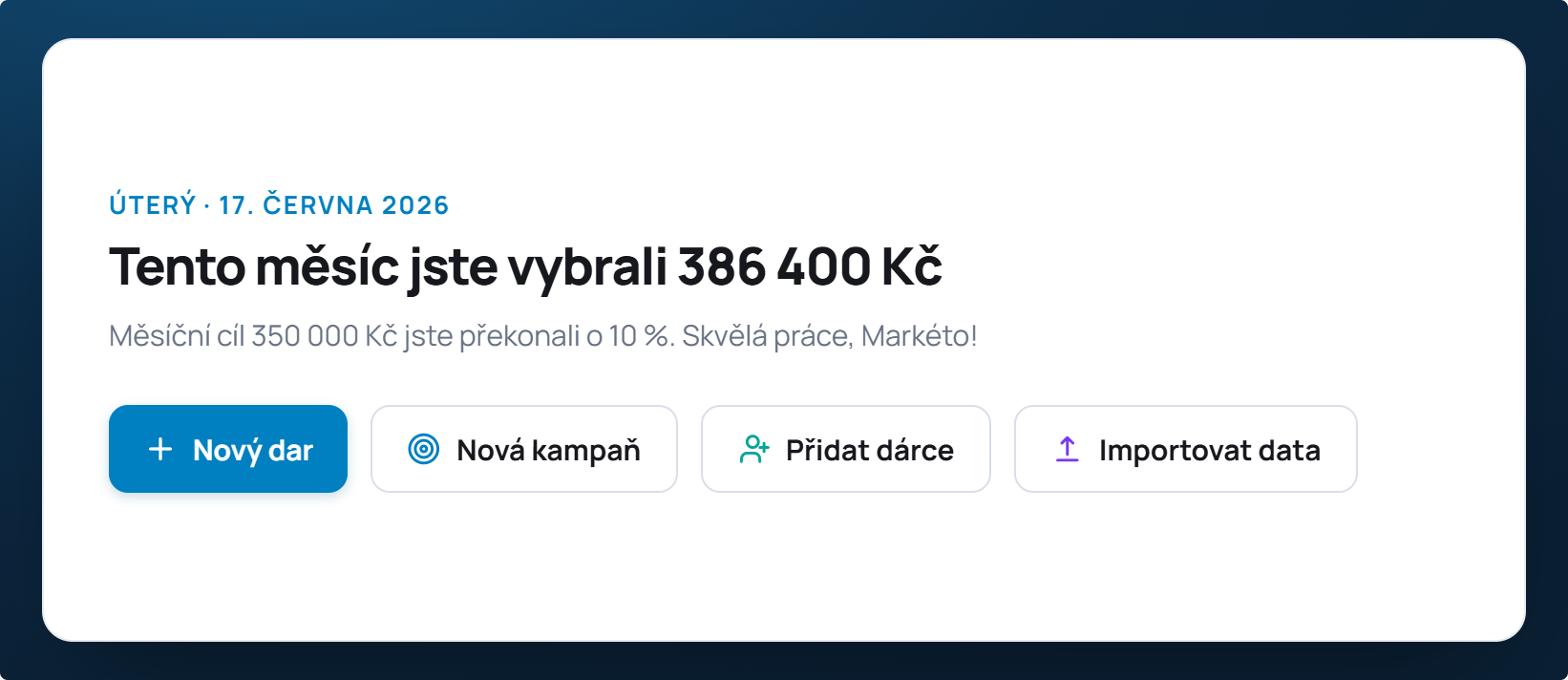 Rychlé akce ve FundraisingPacku — nový dar, kampaň i dárce na jeden klik